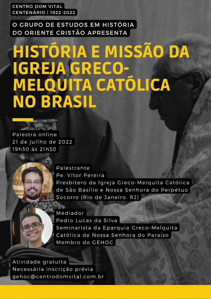 História e missão da Igreja Greco-Melquita Católica no Brasil